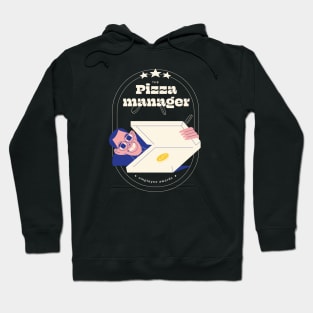 Pizza manager Hoodie